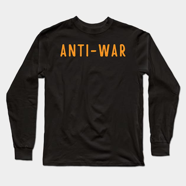 anti-war antiwar movement Long Sleeve T-Shirt by yassinebd